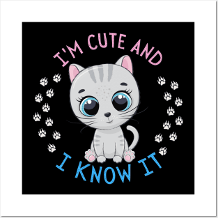 I'm Cute and I know it Smart Cookie Sweet little kitty cute baby outfit Posters and Art